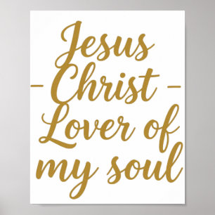 Jesus Christ Lover of My Soul 8x10 Wall Art - 