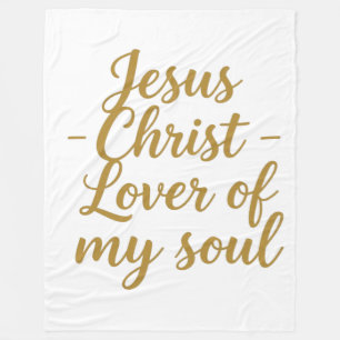 Jesus Christ Lover of My Soul Fleece Blanket 