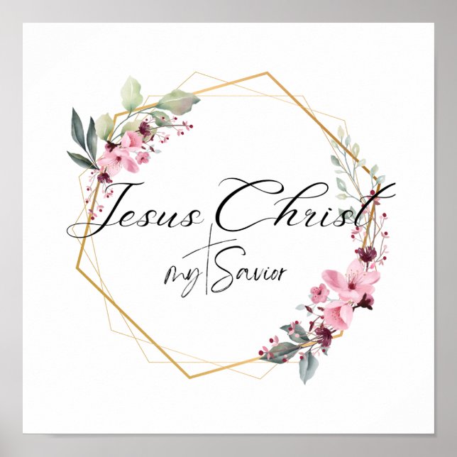Jesus Christ my Savior Floral Gold Frame Poster (Front)