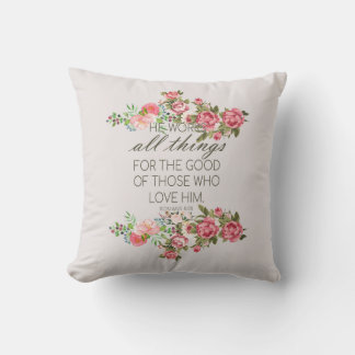 Jesus Christ Pillow He Works All Things For The Go