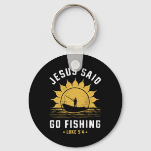 Jesus Christ Said Go Fishing Christian Fisherman F Key Ring
