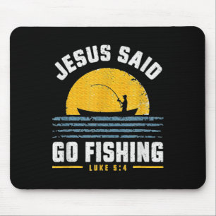 Jesus Christ Said Go Fishing Faith Fisherman Funny Mouse Mat