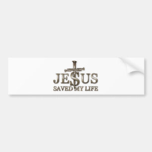 Jesus Christ Saved My Life Gift For Women Men Bumper Sticker