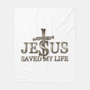 Jesus Christ Saved My Life Gift For Women Men Fleece Blanket