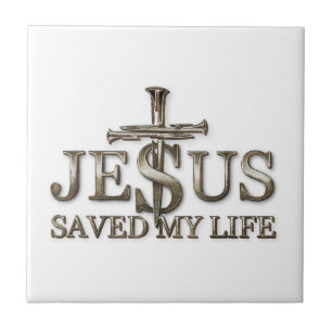 Jesus Christ Saved My Life Gift For Women Men Tile