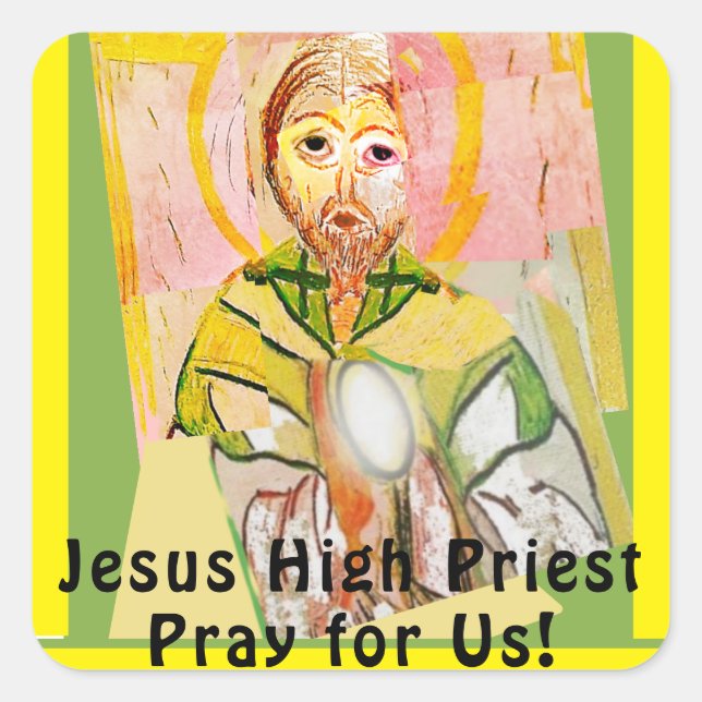 Jesus Christ the High Priest Square Sticker (Front)