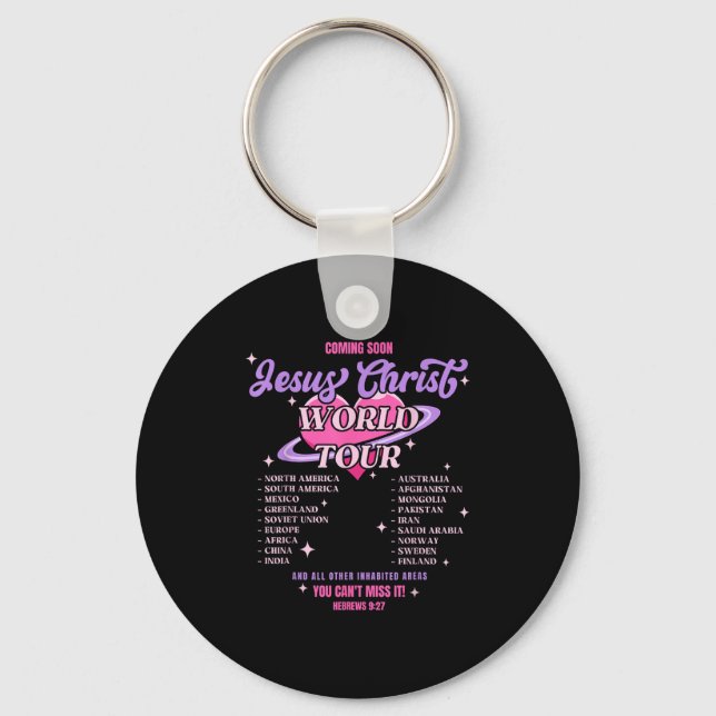 Jesus Christ World Tour Coming Soon You Can't Miss Key Ring (Front)