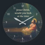 Jesus Christ would you look at the Time Humour Large Clock<br><div class="desc">Jesus Christ would you look a the Time Funny Jesus Clock - "jesus christ religious humour",  "funny humourous christian joke",  "christianity humour silly fun",  "would you look at the time",  "vintage holy religion art",  "biblical bible lord god",  ,  "vicar priest pastor pun",  "meme christmas easter gift",  "hilarious novelty gifts"</div>