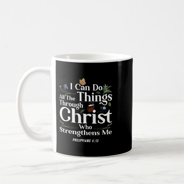 Jesus Christian Bible Verse Philippians 413 Flower Coffee Mug (Left)