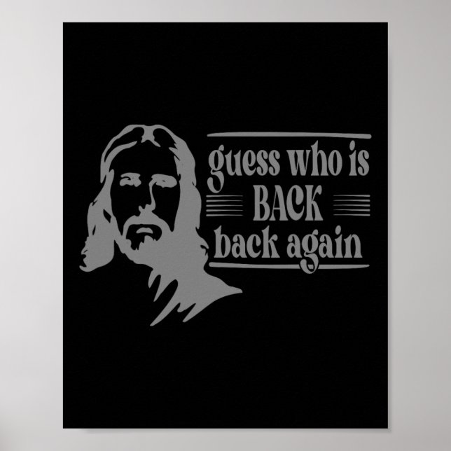Jesus Christian Guess Who's Back Happy Easter _1  Poster (Front)