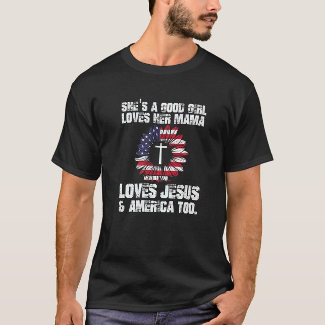 Jesus Christian She's a Good Girl USA Flag Sunflow T-Shirt (Front)