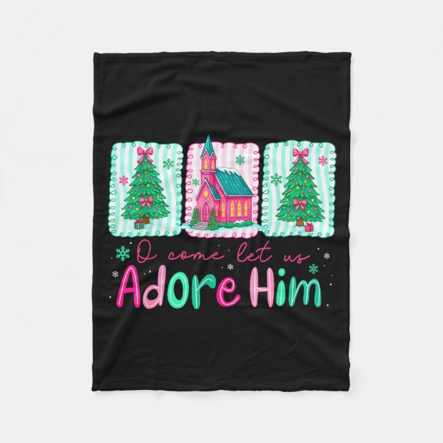 Jesus Christmas Xmas Tree Preppy Oh Come Let Us Ad Fleece Blanket (Front)