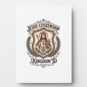 Jesus Citizenship Kingdom ID Jesus Citizenship Kin Plaque