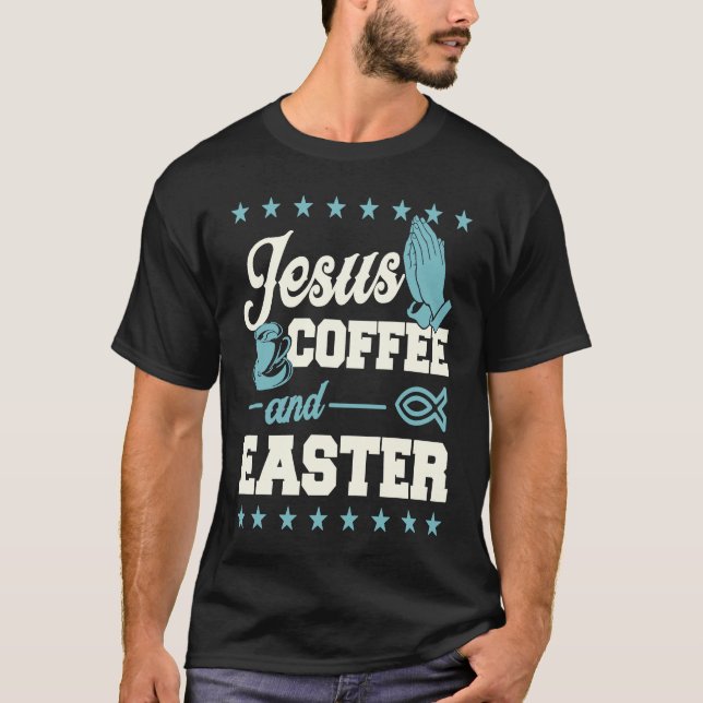 Jesus Coffee And Easter Fish Symbol Christian Chur T-Shirt (Front)