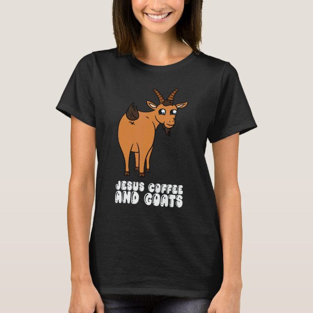 Jesus Coffee And Goats T-Shirt (Front)