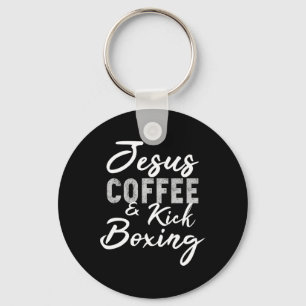 Jesus Coffee And Kickboxing Funny Matial Arts Work Key Ring
