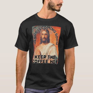 Jesus Coffee Christ Love Coming Return Soon Christ T-Shirt