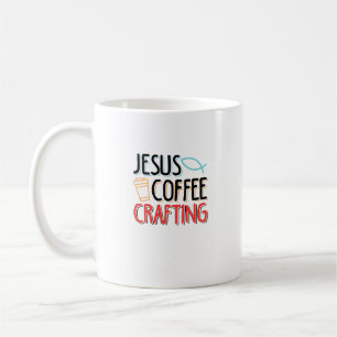 Jesus Coffee Crafting Funny Christian Design for C Mug