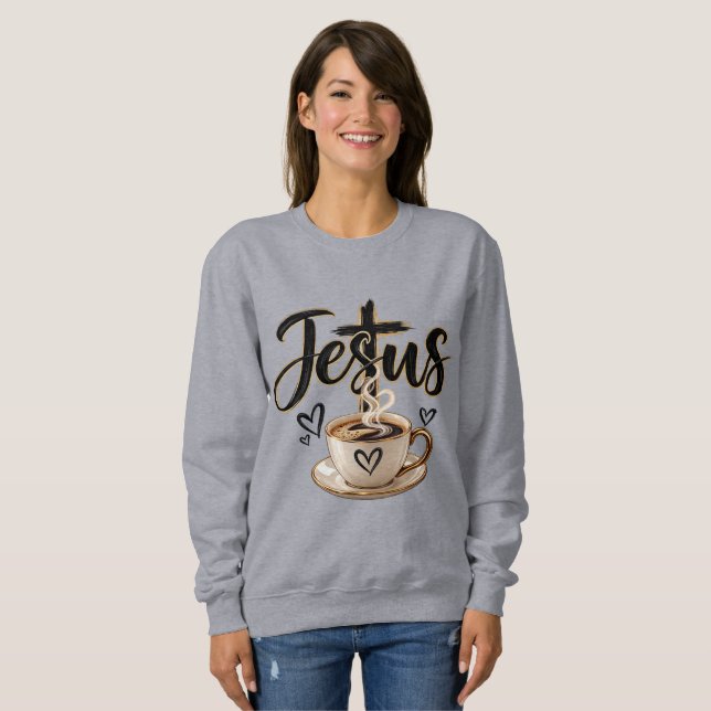 Jesus & coffee lover  sweatshirt (Front Full)