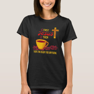 Jesus Coffee Lover  T-Shirt
