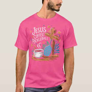 Jesus Coffee Pickleball T-Shirt