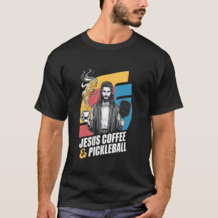 Jesus Coffee Pickleball T-Shirt