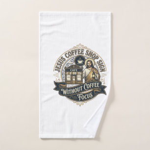Jesus Coffee Shop Sign Without Coffee Focus Jesus  Hand Towel