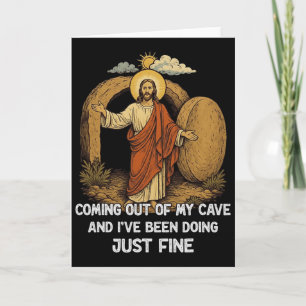 Jesus Coming Out Of My Cave And I've Been Doing Ju Card