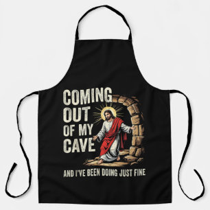 Jesus Coming Out Of My Cave Apron