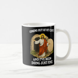 Jesus Coming Out of My Cave Coffee Mug