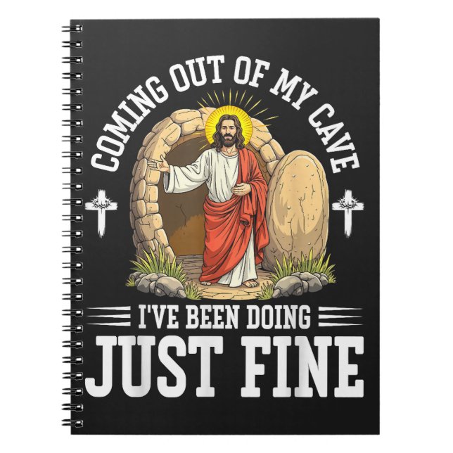 Jesus Coming Out Of My Cave Notebook (Front)