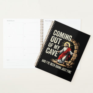 Jesus Coming Out Of My Cave Planner