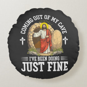 Jesus Coming Out Of My Cave Round Cushion