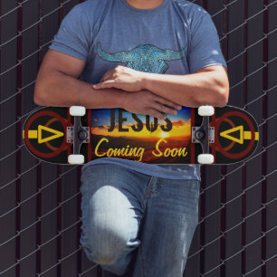 Jesus Coming Soon Skateboard
