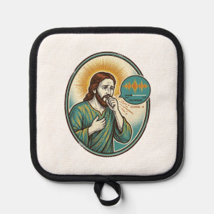 Jesus Coughing Mid Voice Note Audio Message Textin Pot Holder