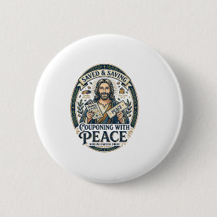 Jesus Coupon Thrift Frugal Shirt Faith Based Desig 6 Cm Round Badge