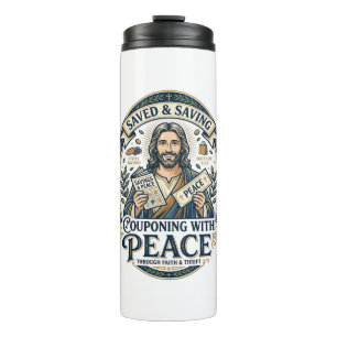 Jesus Coupon Thrift Frugal Shirt Faith Based Desig Thermal Tumbler