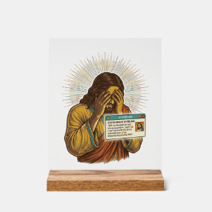 Jesus Cringing Ten Year Old Status Update Humor_1 Acrylic Sign