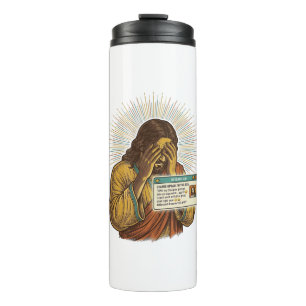 Jesus Cringing Ten Year Old Status Update Humor_1 Thermal Tumbler