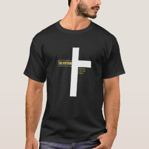 Jesus Cross Christ Saved Me Salvation Quote Saying T-Shirt