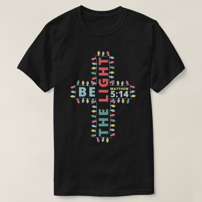 Jesus Cross Christmas Lights Matthew 514 Christian T-Shirt (Design Front)