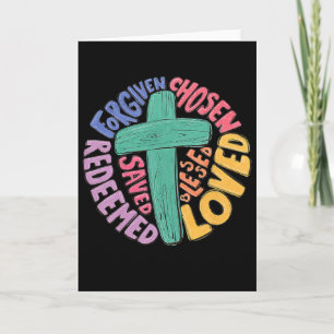 Jesus Cross Forgiven Chosen Loved Redeemed Christi Card