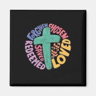 Jesus Cross Forgiven Chosen Loved Redeemed Christi Magnet