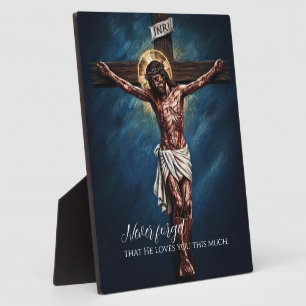 Jesus Crucified Died for Us Because of Our Sins BL Plaque