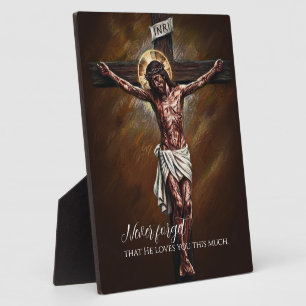 Jesus Crucified Died for Us Because of Our Sins BN Plaque