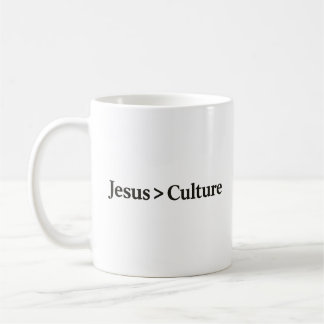 Jesus > Culture Coffee Mug