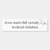 Jesus Custody Bumper Sticker