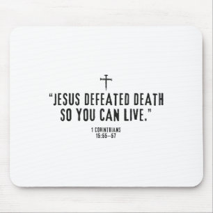 Jesus Defeated Death So You Can Live 1-corinthians Mouse Mat