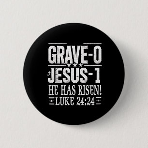 Jesus Defeated Grave On Easter Sunday He Is Risen 6 Cm Round Badge