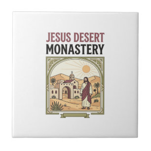Jesus Desert Monastery Jesus Desert Monastery Chri Tile